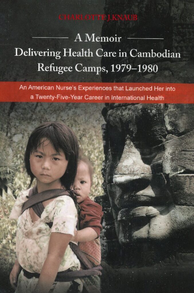 A Memoir Delivery Health Care in Cambodia Refugee Camp 1979-1980